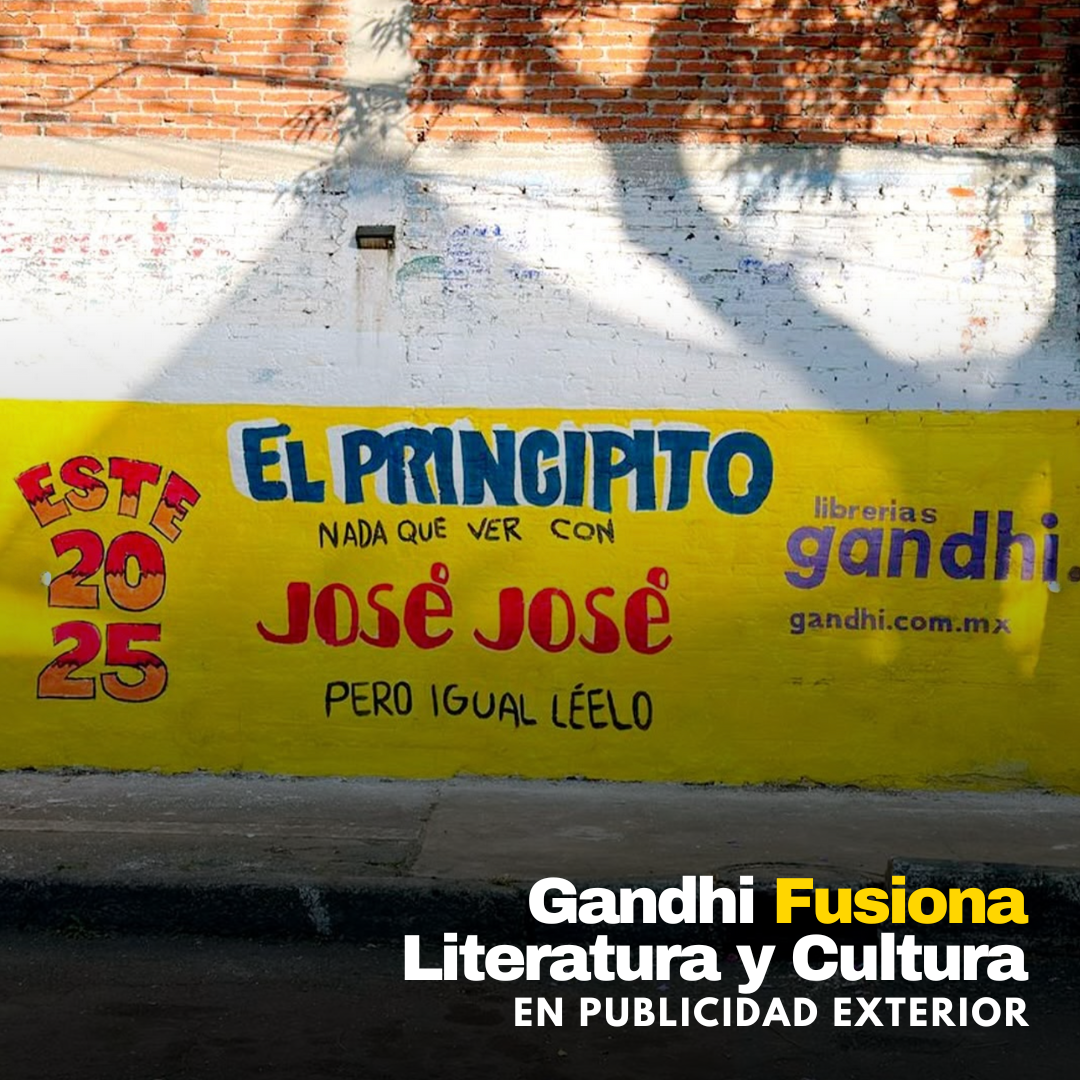 Gandhi Fusiona Literatura y Cultura en Publicidad Exterior